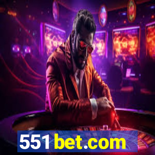 551 bet.com